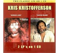 Kristofferson, Kris - 2 LPs on 1 CD (Border Lord & Easter Island)