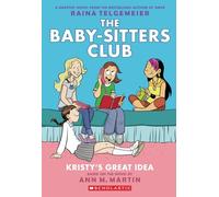 Kristy's Great Idea: Full-Color Graphix Edition (The Baby-Sitters Club Graphic Novel)