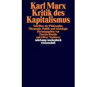 Kritik des Kapitalismus: Schriften zu Philosophie, Ökonomie, Politik und Soziologie: 2254