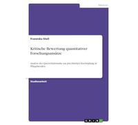 Kritische Bewertung quantitativer Forschungsansätze: Analyse der Querschnittstudie zur psychischen Erschöpfung in Pflegeberufen