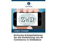 Kritische Erfolgsfaktoren für die Einführung von M-Commerce in Simbabwe