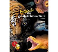 Kriton Kunz Entdecke die gefährlichsten Tiere (Entdecke - Die Reihe (Tapa dura)