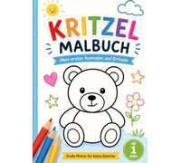 Kritzel Malbuch: Mein erstes Ausmalen und Kritzeln-Große Motive für kleine Künstler ab 1 Jahr