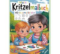 Kritzel- und Malbuch: 40 Ausmalbilder, für Kinder ab 1 Jahr: ideales Geschenk zu Weihnachten, Ostern oder zum Geburtstag