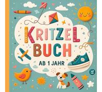 Kritzelbuch ab 1 Jahr: Mein erstes Mal- und Kritzelbuch für Kleinkinder mit liebevoll gestalteten, einfachen und großen Motiven zum Kritzeln und Ausmalen