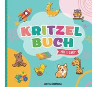 Kritzelbuch ab 1 Jahr: Mein erstes Malbuch für Kleinkinder ab 1 Jahr und Kritzelbuch für Kinder