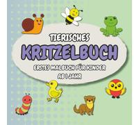 Kritzelbuch: erstes Malbuch für Kinder ab 1 Jahr mit einfachen Tieren zum Kritzeln und Ausmalen