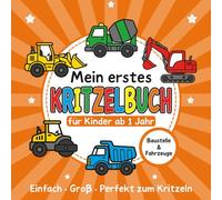 Kritzelbuch für Kinder ab 1 Jahr - Fahrzeuge & Baustelle: Erste einfache Motive zum Kritzeln und Ausmalen: 40 einfache Motive | Große Flächen für ... für Kleinkinder zum Kritzeln, Malen & Lernen