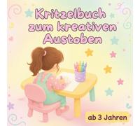 Kritzelbuch zum kreativen Austoben: Mein erstes Ausmalbuch ab 3 Jahren mit extra dicken Linien und großen Buchstaben zum Ausmalen für Kleinkinder - Obst, Gemüse & Blumen