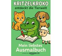 Kritzelkroko entdeckt die Tierwelt - Mein liebstes Ausmalbuch