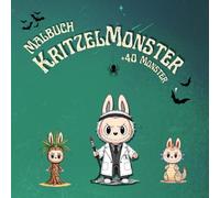 KritzelMonster: Lustiges Monster Malbuch mit 40 frechen und einzigartigen Monstern zum Ausmalen für Kinder ab 4 Jahren und für Erwachsene geeignet mit ... zum Lachen Entspannen und Fantasie anregen