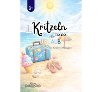 Kritzeln To Go - Urlaub: Mini Ausmalbuch für Kinder unterwegs I Strand, Meer, Tiere & Urlaubsspaß - Perfekt für Reisen, Auto & Flugzeug I Ab 3 Jahren