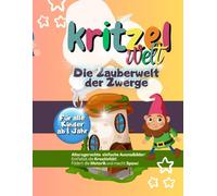 Kritzelwelt: Die Zauberwelt der Zwerge