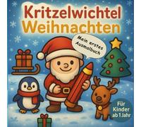 Kritzelwichtel Weihnachten - Kritzelbuch ab 1 Jahr: Malbuch ab 1 Jahr mit 60 großen Weihnachtsmotiven und extra dicken Linien zum Ausmalen | Kritzelspaß für Kleinkinder