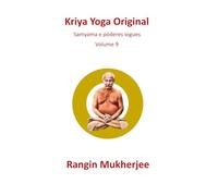 Kriya Yoga Original: Samyama e poderes iogues - Volume 9 (Edição em português) (Sri Mukherjee-Serie)