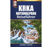 Krka Nationalpark Reiseführer 2026: Erkunden Sie Kroatiens Wasserfälle, Wanderwege und Abenteuertouren mit lokalen Tipps für Besucher
