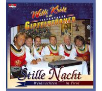 Kröll,Willi & Zillertaler Gipfelstürmer - Stille Nacht-Weihnachten in Tirol