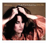 Kroesen,Jill - I Really Want To Bomb You: 1972 - 1984
