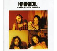 Krokodil - Getting Up for the..