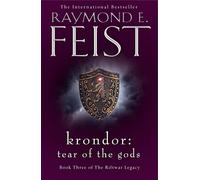 Krondor: Tear of the Gods: A Gritty Epic Fantasy Quest to Save a Holy Artifact: Book 3 (The Riftwar Legacy)