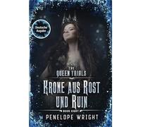Krone aus Rost und Ruin: 8 (Die Königsturniere)