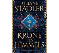 Krone des Himmels: Historischer Roman | Spannendes Mittelalter-Epos | 'Historischer Roman der Extraklasse' Daniel Wolf