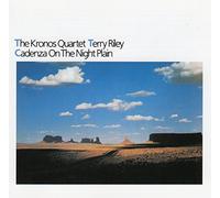 Kronos Quartet - Cadenza on The Night Plain