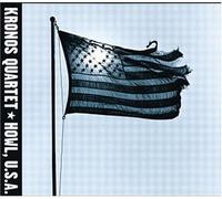 Kronos Quartet - Howl Usa