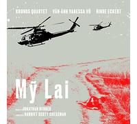 Kronos Quartet, Rinde Eckert, Van-Anh Vanessa Vo - My Lai [Vinilo]