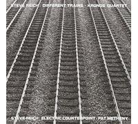 KRONOS QUARTET, THE - Steve Reich:Different Trains T