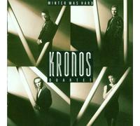 Kronos Quartet : Winter Was Hard by Nonesuch