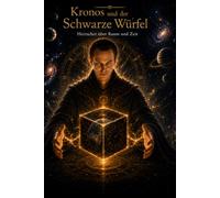 Kronos und der Schwarze Würfel: 13.09.25: Herrscher über Raum und Zeit: 5 (Die Patrick Show - Chronik 3: Live-Protokoll des Erwachens)