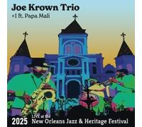 Krown, Joe Trio / Papa Mali - Live At The 2025 New Orleans Jazz & Heritage Festival