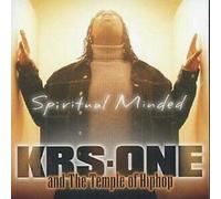 Krs 1 & the Temple of Hip Hop - Spiritual Minded
