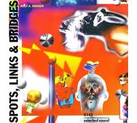 Krueger, Rolf a. - Spots, Links & Bridges [Import]