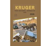 KRUGER PARC NATIONAL, AFRIQUE DU SUD 2026 (Local Lens)