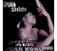 Krumbsnatcha - Respect All Fear Non