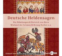 Krumpholz, Hanns Jörg - Deutsche Heldensagen: Die Nibelungen * Dietrich von Bern * König Rother * Wieland der Schmied * Gudrun und Roland * Walter und Hildegund