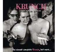 Krunch - We're Back But We're Evil' The Almost Complete Krunch, But More