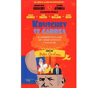 Kruschev se cabrea: El esperpéntico viaje del líder soviético a los EE.UU.: 36 (Papeles del tiempo)