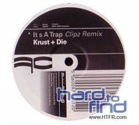 Krust & Die - It S a Trap/Class Act [Vinilo]