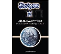 Kryon X - Una nueva entrega: Charla Sencilla Para Tiempos Confusos: 10 (MENSAJEROS DEL UNIVERSO)