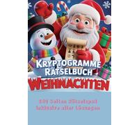 Kryptogramm Rätselbuch: Alles zum Thema Weihnachten