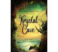 Krystal Cave: What is Hidden Must be Found