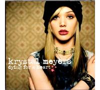 KRYSTAL MEYERS - Dying for a Heart