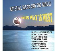 Krystall Klear and the Buells - Krystall Klear and the Buells - This Way Is West