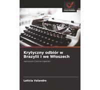 Krytyczny odbiór w Brazylii i we W¿oszech: twórczo¿ci Clarice Lispector