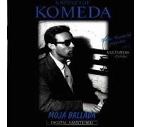 Krzysztof Komeda - Moja Ballada