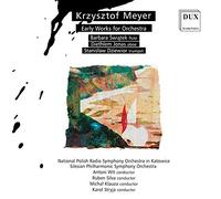 Krzysztof Meyer : uvres de jeunesse pour orchestre. Wit, Silva, Klauza, Stryja.