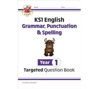KS1 English Year 1 Grammar, Punctuation & Spelling Targeted Question Book (with Answers) (CGP Year 1 English)